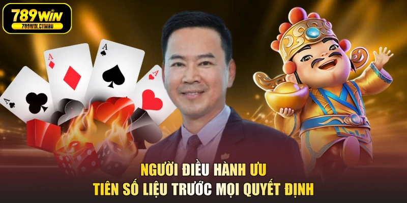 Người điều hành ưu tiên số liệu trước mọi quyết định