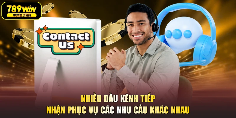 Nhiều đầu kênh tiếp nhận phục vụ các nhu cầu khác nhau