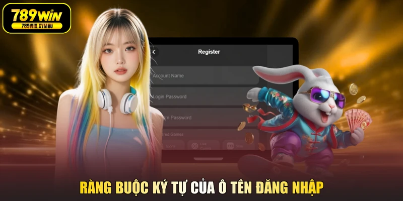 Ràng buộc ký tự của ô tên đăng nhập